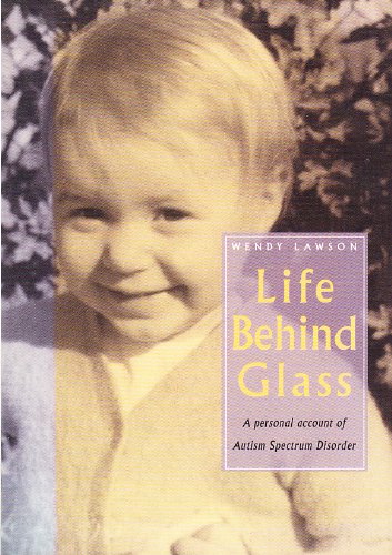 Life behind Glass: A Personal Story of Autism Spectrum Disorder
