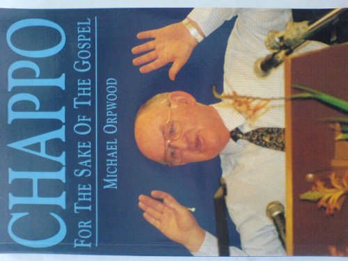 Chappo: For the Sake of the Gospel - John Chapman and the Department of Evangelism