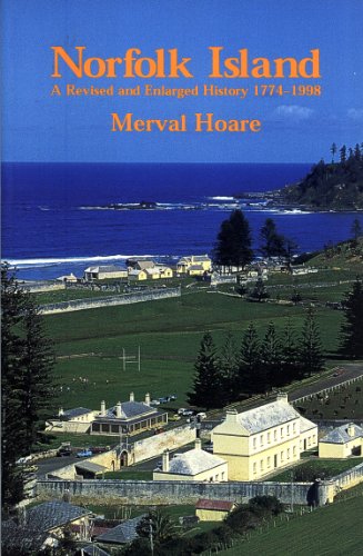 Norfolk Island: A Revised and Enlarged History 1774-1998