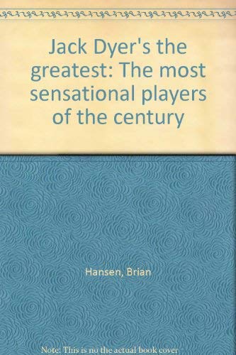 Greatest: The Most Sensational Players of the Century
