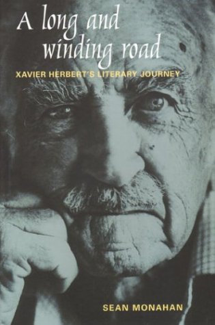 A Long and Winding Road: Xavier Herbert's Literary Journey