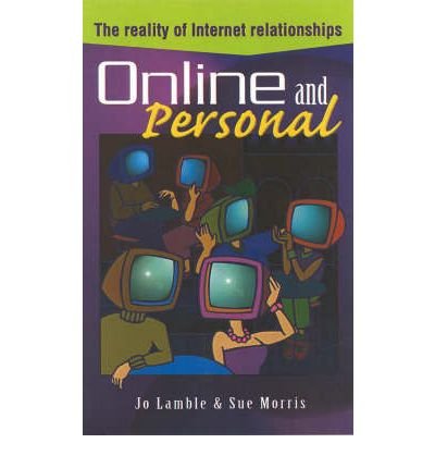 Online and Personal: The Reality of Internet Relationships