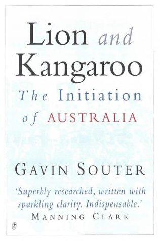 Lion and Kangaroo: the Initiation of Australia: The Initiation of Australia