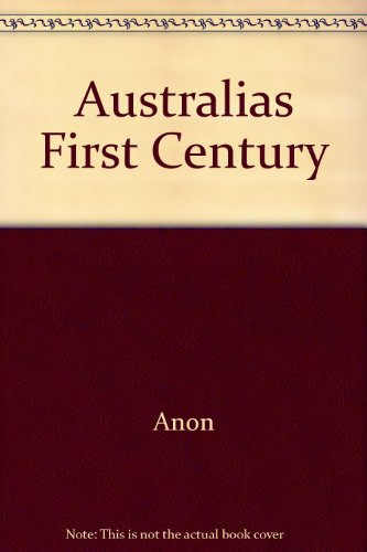 Early Australia and Australia's First Century