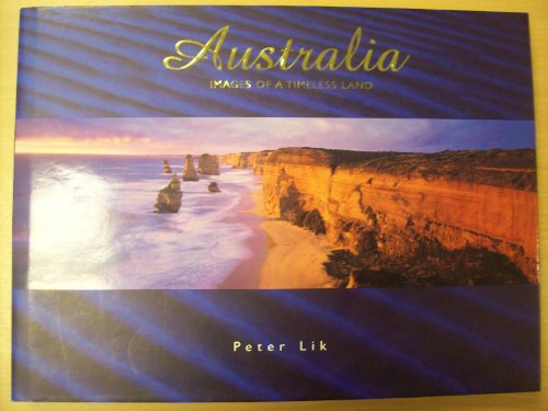 Australian Images of a Timeless Land: Images of a Timeless Land