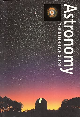 The Definitive Guide to Astronomy