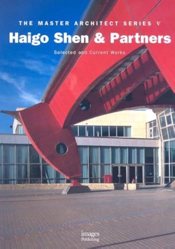 Haigo Shen and Partners: Selected and Current Works