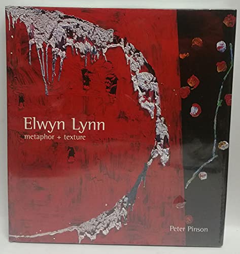 Elwyn Lynn: Metaphor + Texture
