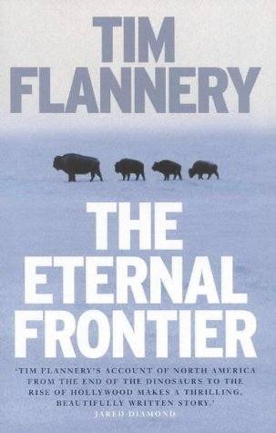 Eternal Frontier: An Ecological History of North America & Its Peoples