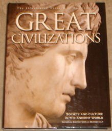 Great Civilisations: Society and Culture of the Ancient World