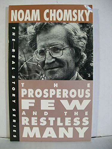 The Prosperous Few and the Restless Many: Real Story Series