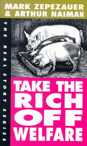 Take the Rich off Welfare