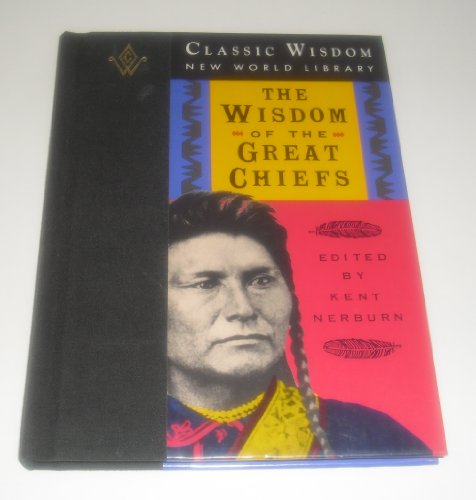 The Wisdom of the Great Chiefs: Classic Speeches of Chief Red Jacket,
