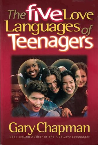 Five Love Languages of Teenagers