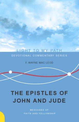 The Epistles of John and Jude: Messages of Faith and Fellowship