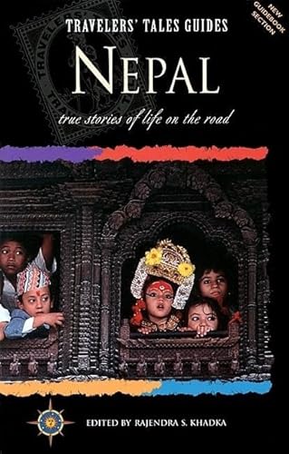 Travelers' Tales Nepal: True Stories of Life on the Road