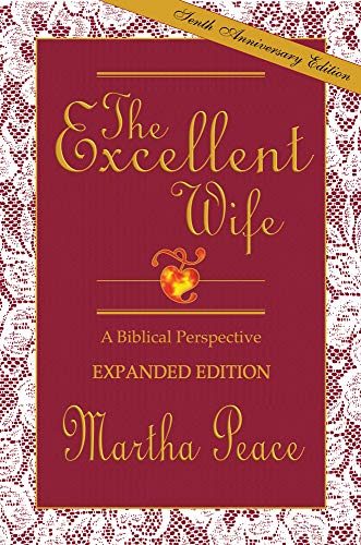 The Excellent Wife: A Biblical Perspective