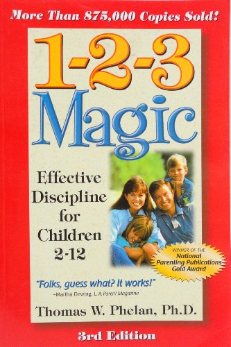 1-2-3 Magic: Effective Discipline for Children 2-12