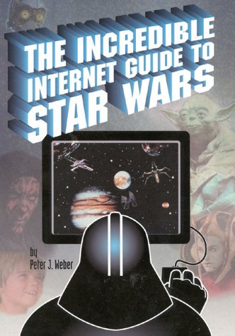 The Incredible Internet Guide to Star Wars