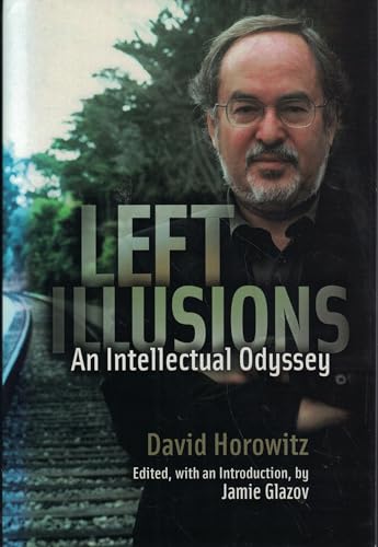Left Illusions: An Intellectual Odyssey