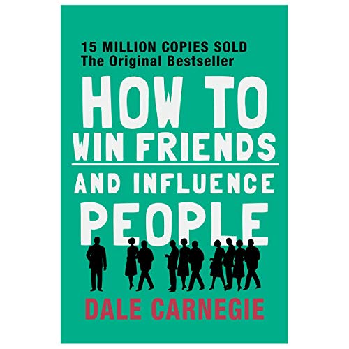 How to Win Friends and Influence People