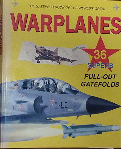 Gatefold Book of the World's Great Warplanes