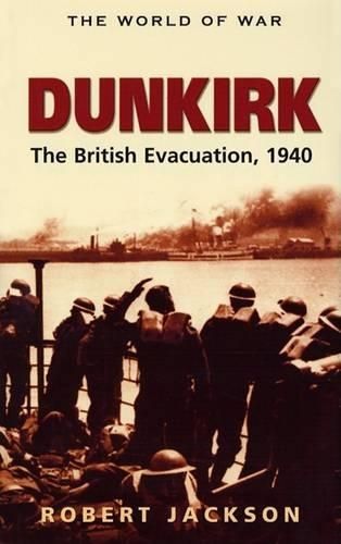 Dunkirk: The British Evacuation, 1940