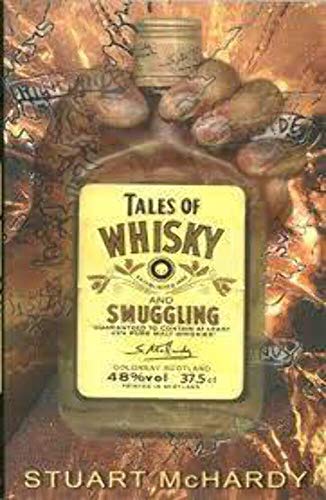 Tales of Whisky and Smuggling