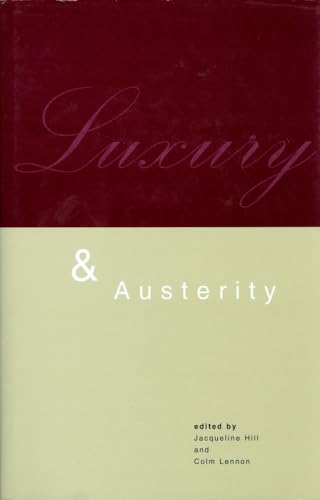 Luxury and Austerity