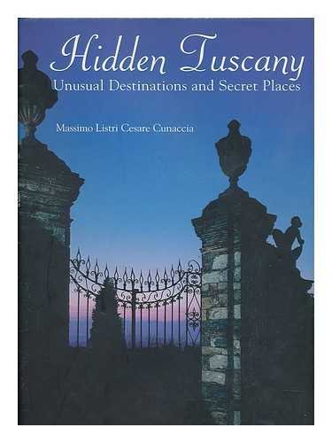 Hidden Tuscany: Unusual Destinations and Secret Places