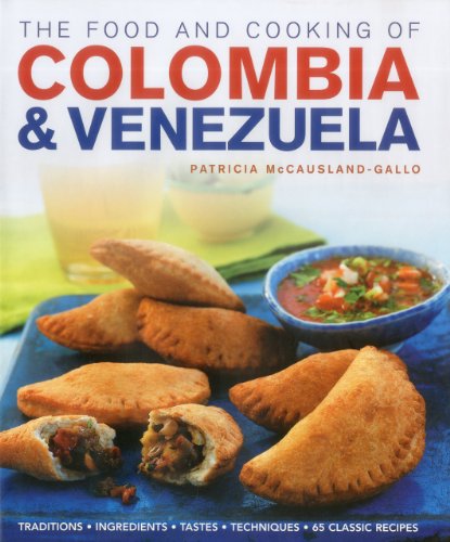 Food and Cooking of Colombia and Venezuela