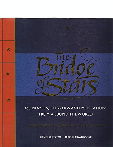 Bridge of Stars: 365 Prayers, Blessings and Meditations from Around the World