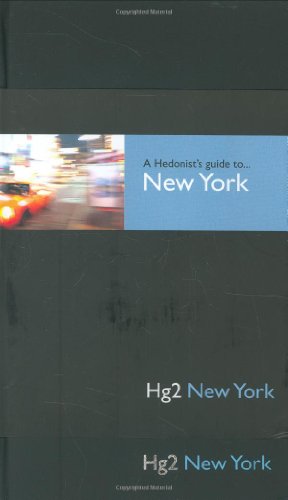 Hg2: A Hedonists Guide to New York