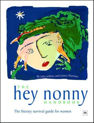The Hey Nonny Handbook