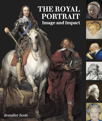 The Royal Portrait: Image and Impact