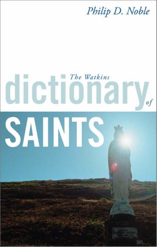 The Watkins Dictionary of Saints