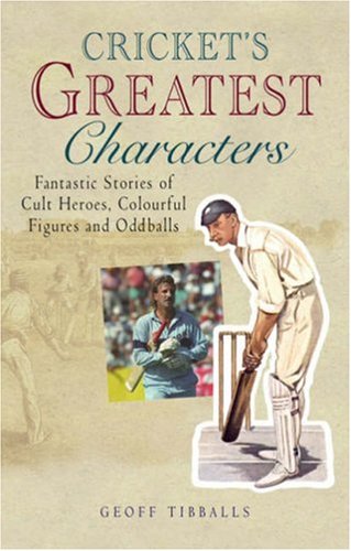 Cricket's Greatest Characters