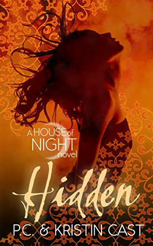 Hidden: A House of Night Novel
