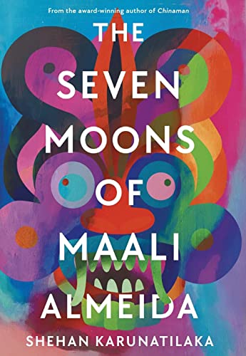 The Seven Moons of Maali Almeida: Winner of the Booker Prize 2022