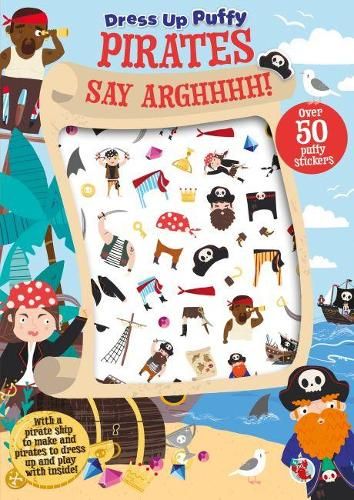 Dress Up Puffy Stickers Pirates Say Arghhhh!