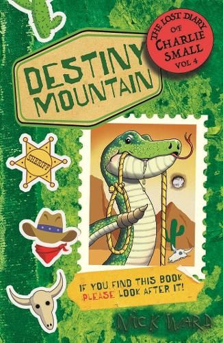 The Lost Diary of Charlie Small Volume 4: Destiny Mountain