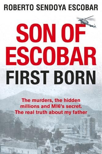 Son of Escobar: First Born