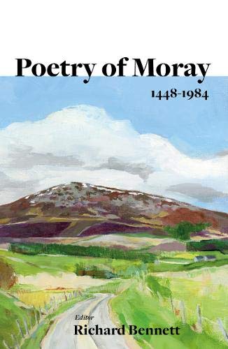 The Poetry of Moray 1448-1984