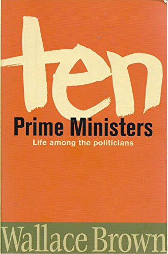 Ten Prime Ministers
