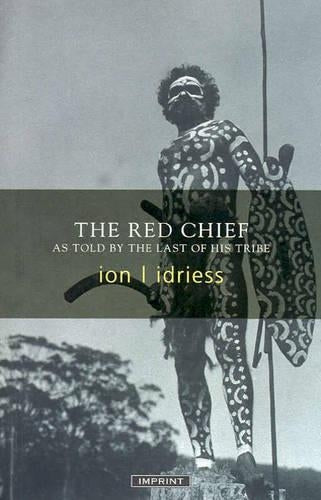 The Red Chief: As Told by the Last of His Tribe