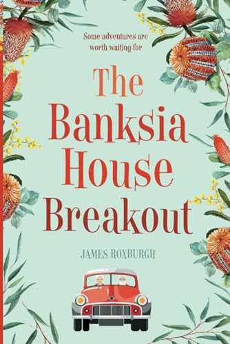 The Banksia House Breakout