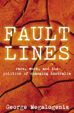 Faultlines: Race, Work and the Politics of Changing Australia