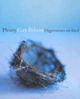 Plenty: Digressions on Food