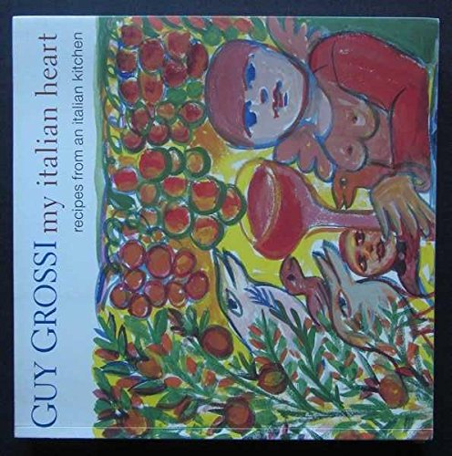 My Italian Heart: Recipes from an Italian Kitchen
