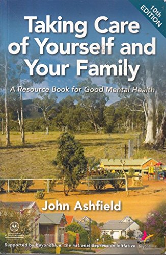 Taking Care of Yourself and Your Family: A Resource Book for Good Mental Health